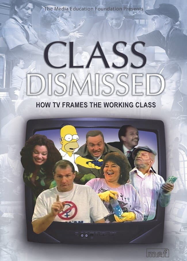 Poster di Class Dismissed: How TV Frames the Working Class