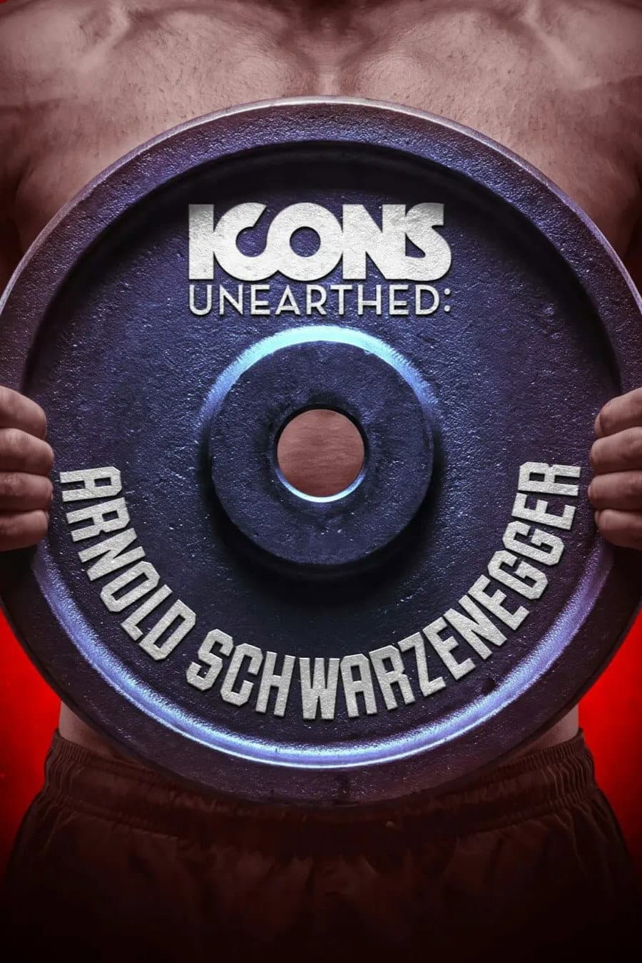 Poster di Icons Unearthed: Arnold Schwarzenegger