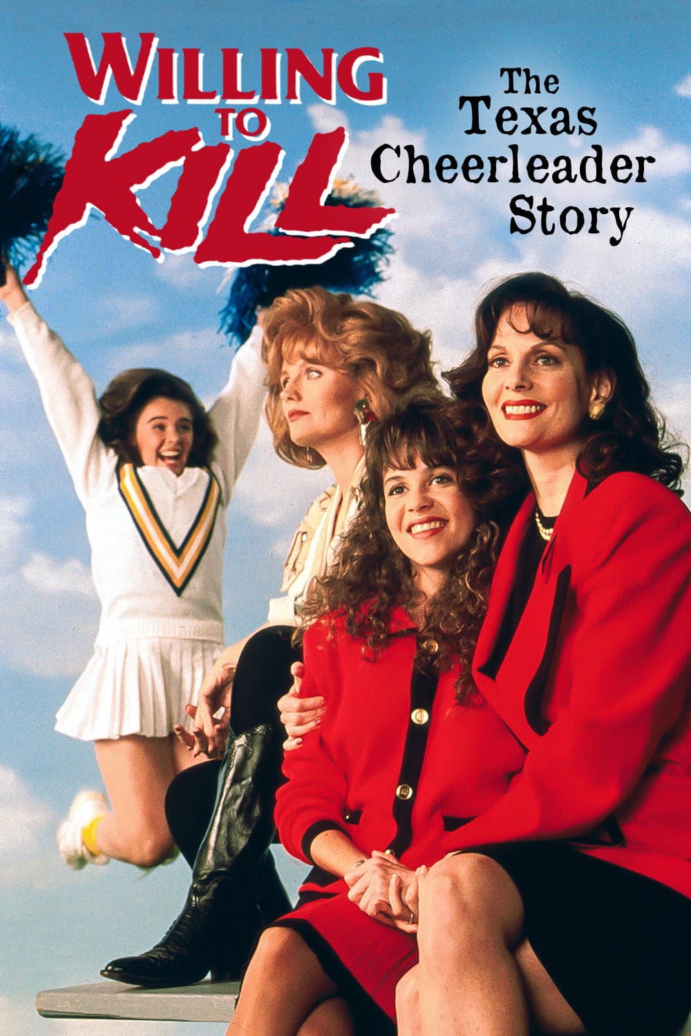 Poster di Willing to Kill: The Texas Cheerleader Story
