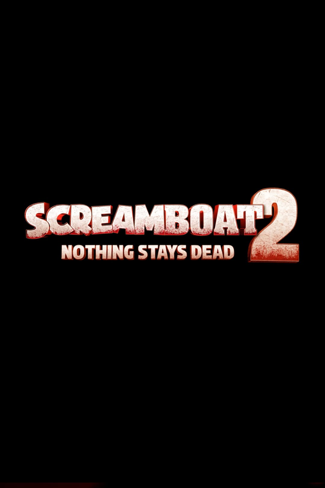 Poster di Screamboat 2: Nothing Stays Dead