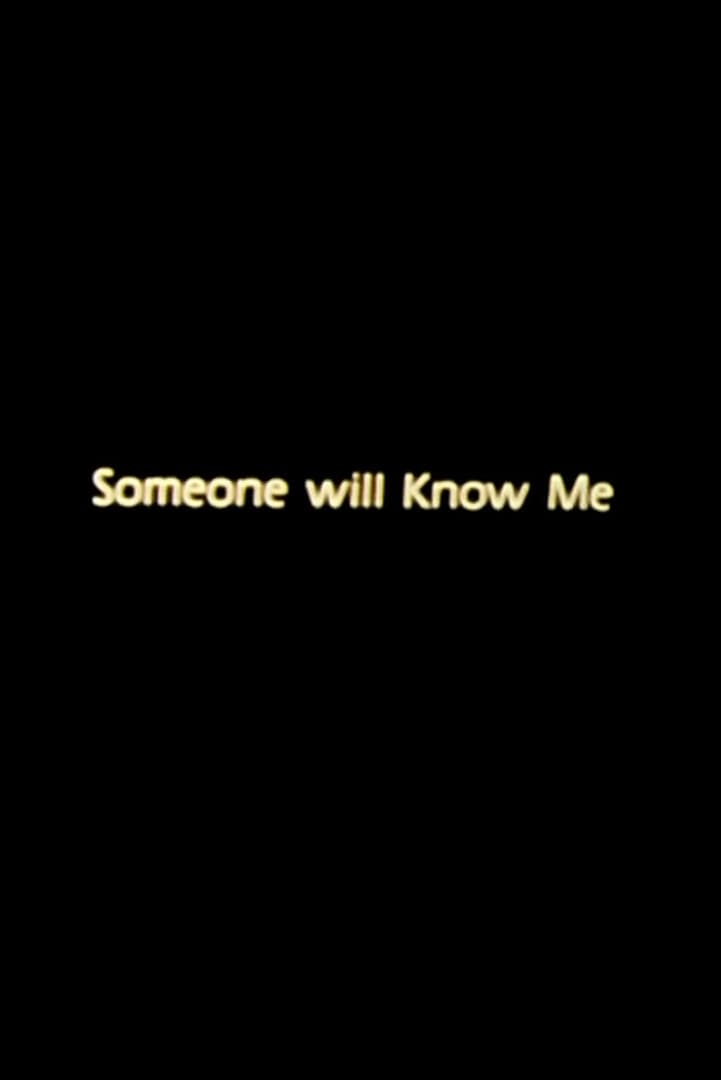 Poster di Someone Will Know Me