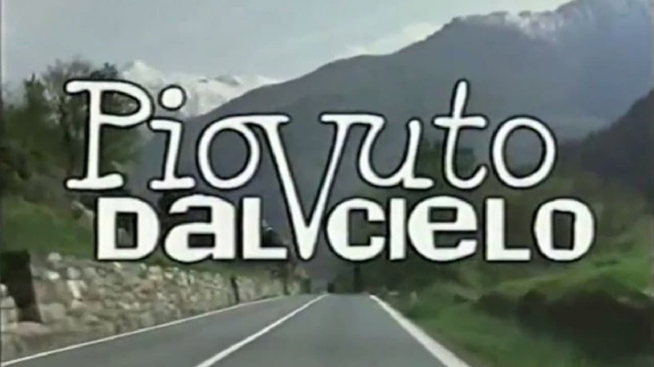 Piovuto dal cielo - immagine