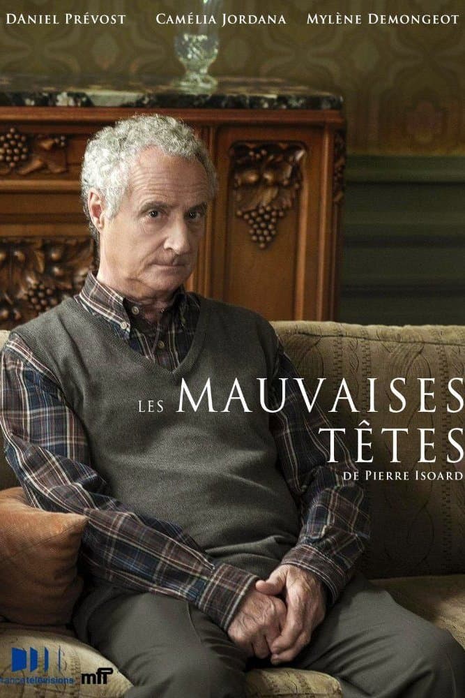 Poster di Les mauvaises têtes