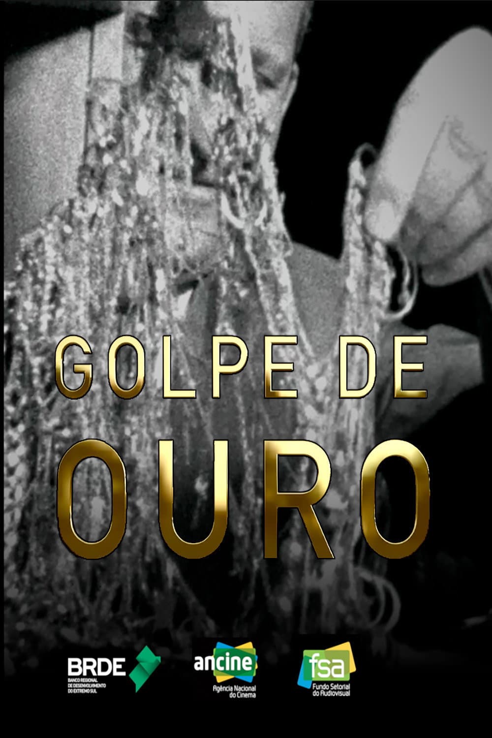 Poster di Golpe de Ouro