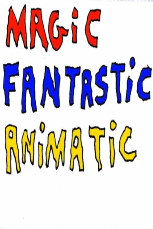 Poster di Magic Fantastic Animatic