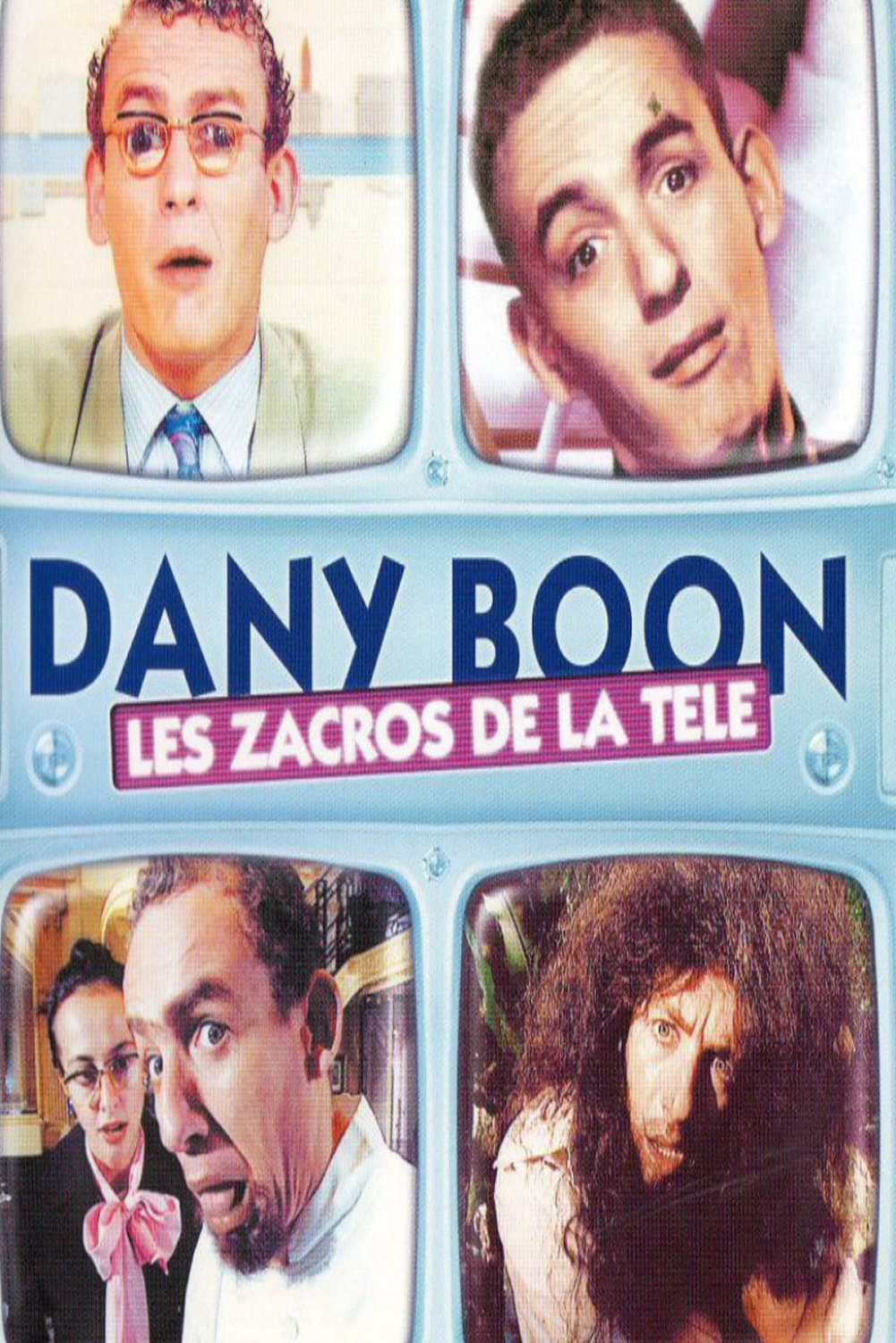 Poster di Dany Boon - Les zacros de la télé