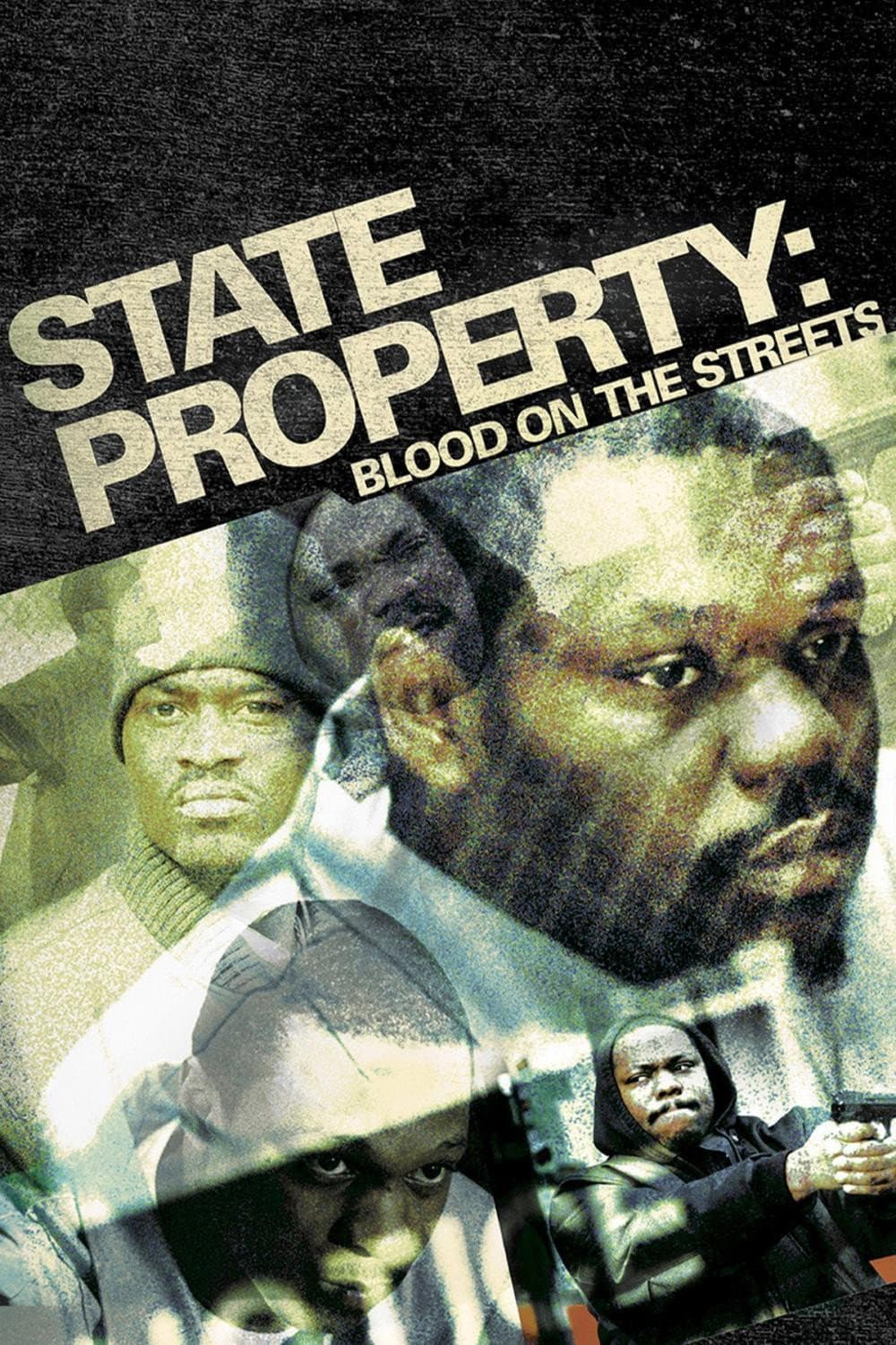 Poster di State Property: Blood on the Streets