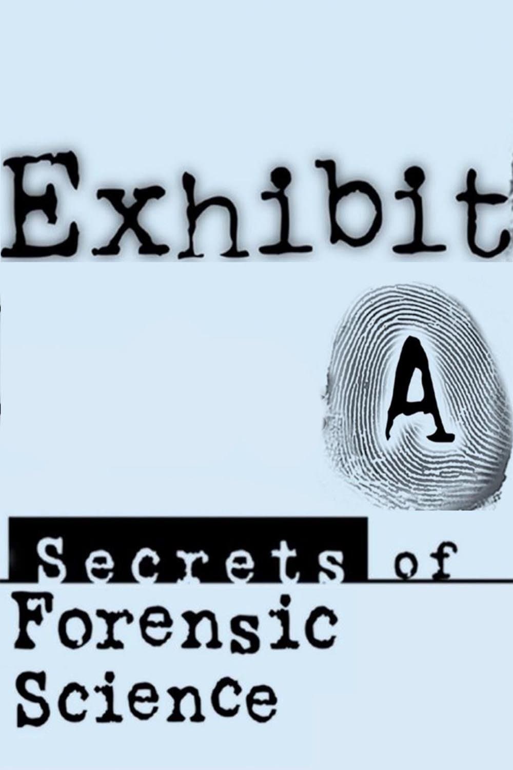 Poster di Exhibit A: Secrets of Forensic Science