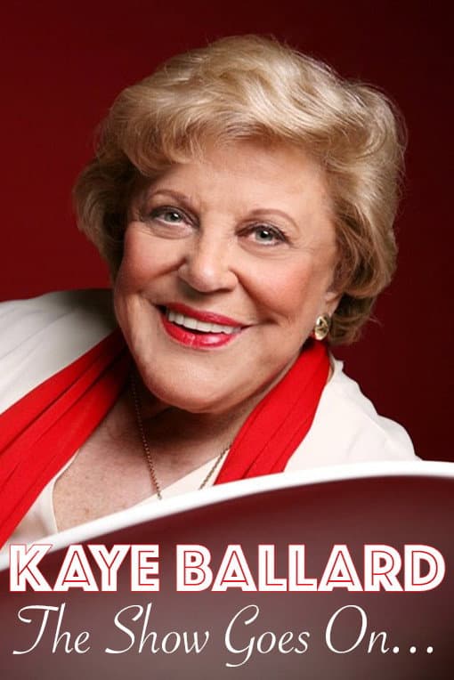 Poster di Kaye Ballard - The Show Goes On!
