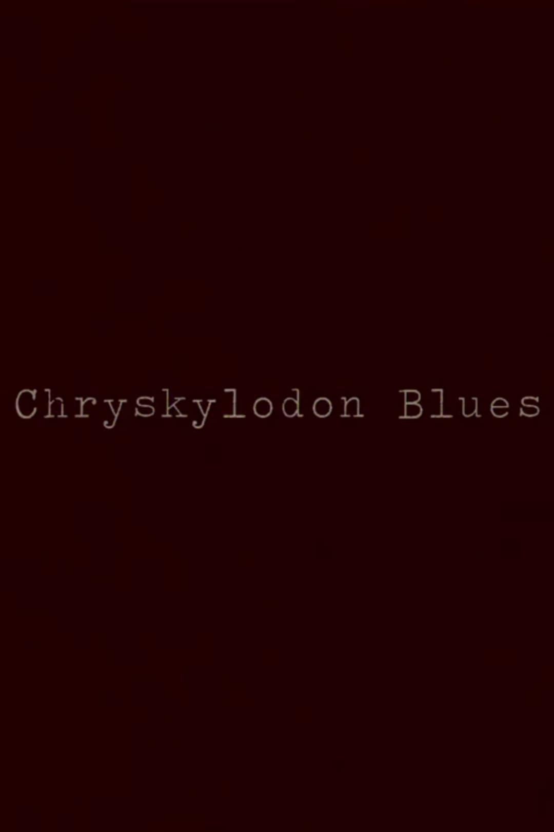 Poster di Chryskylodon Blues