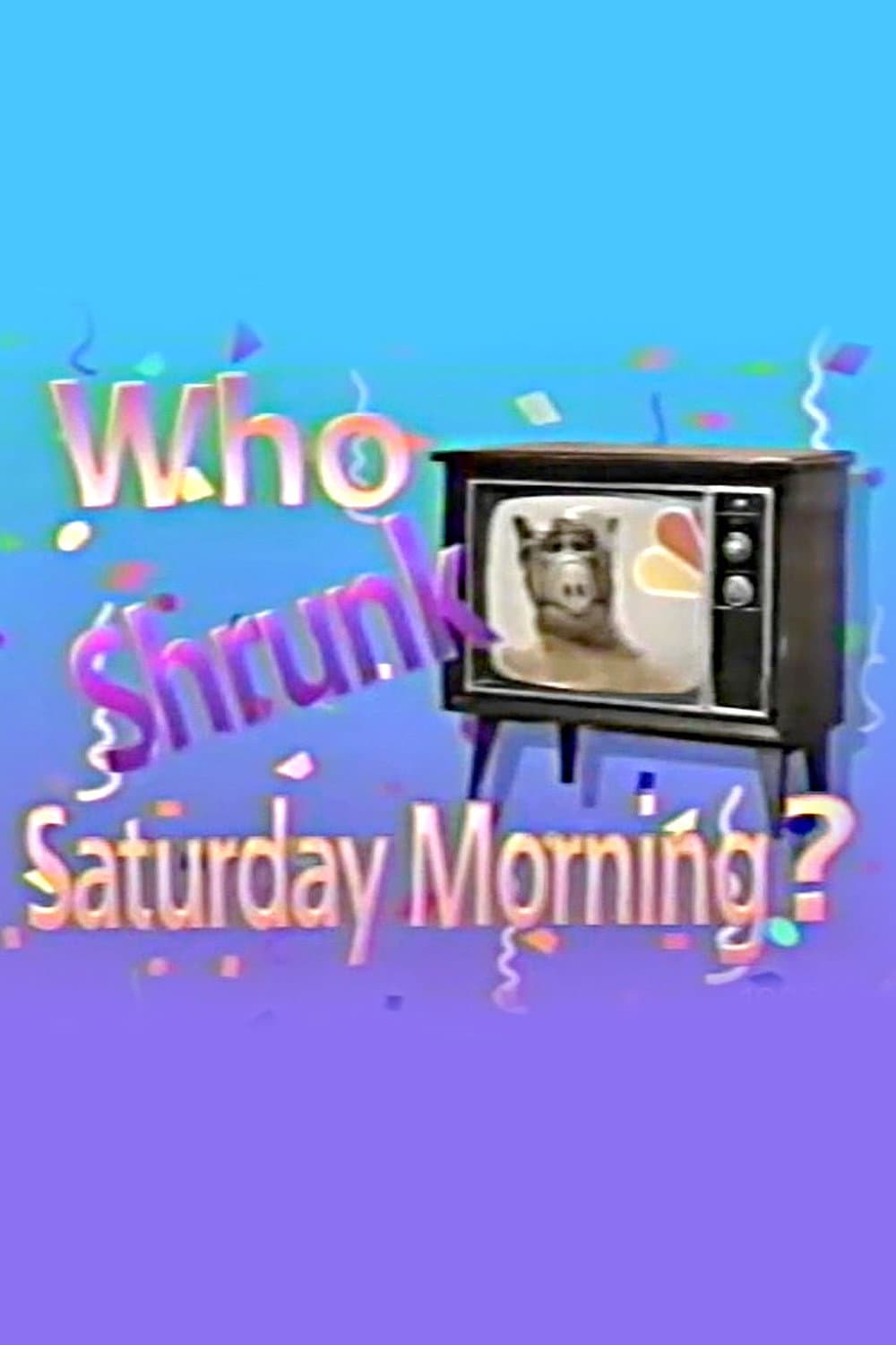Poster di Who Shrunk Saturday Morning?