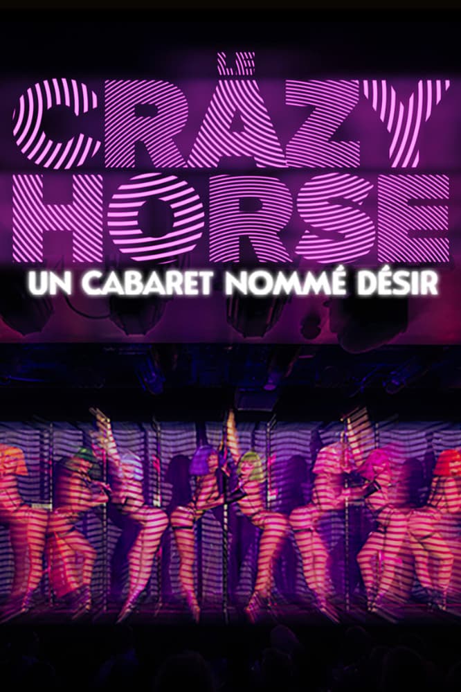 Poster di Crazy Horse, un cabaret nommé désir