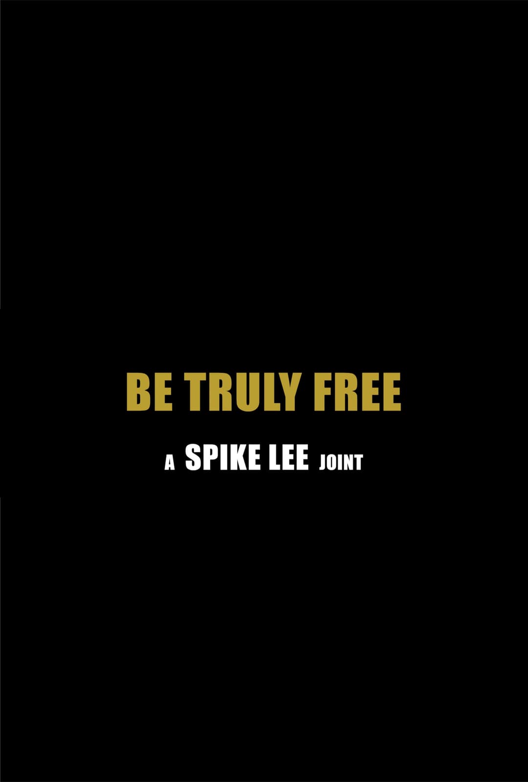 Poster di Be Truly Free