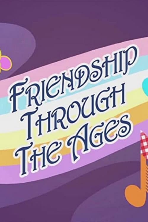 Poster di Friendship Through the Ages