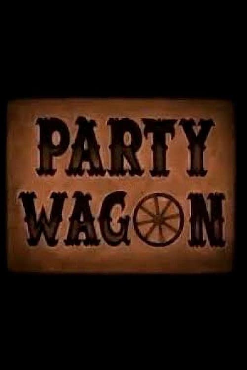 Poster di Party Wagon