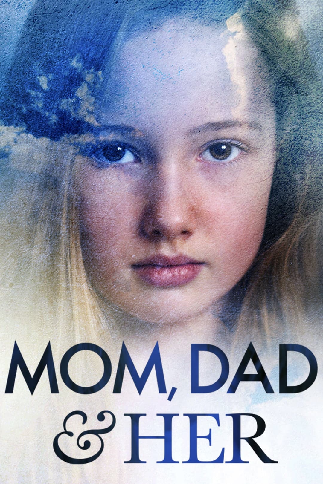 Poster di Mom, Dad and Her