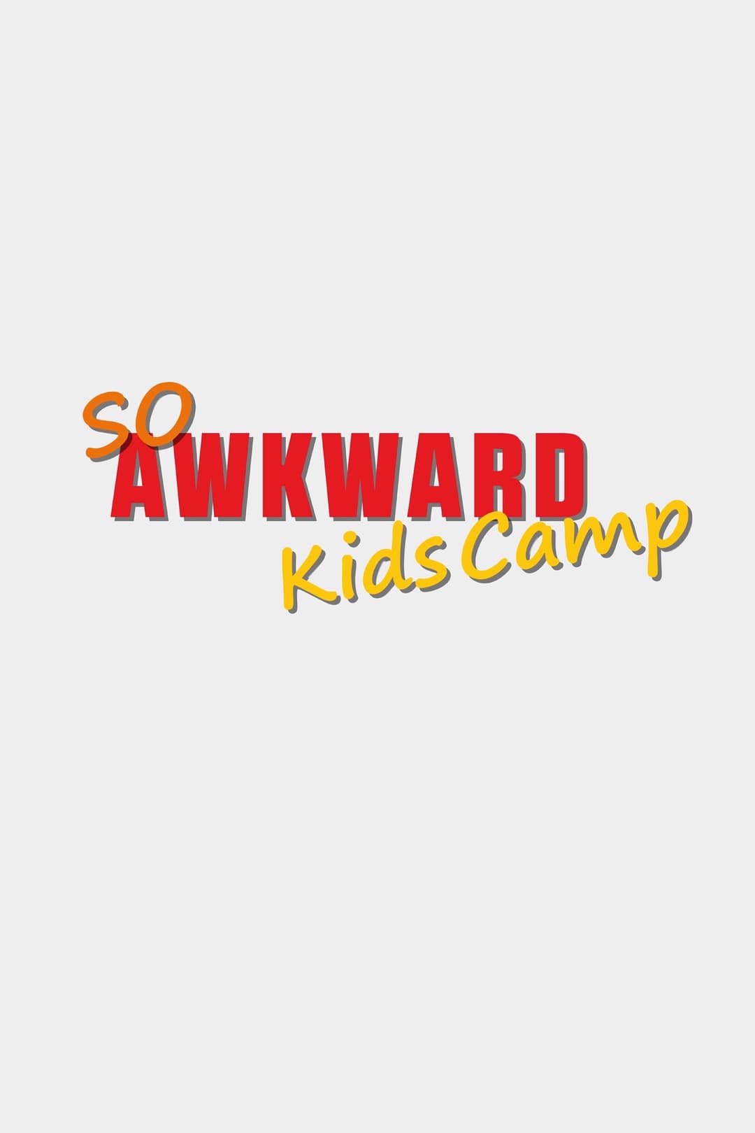 Poster di So Awkward: Kids Camp