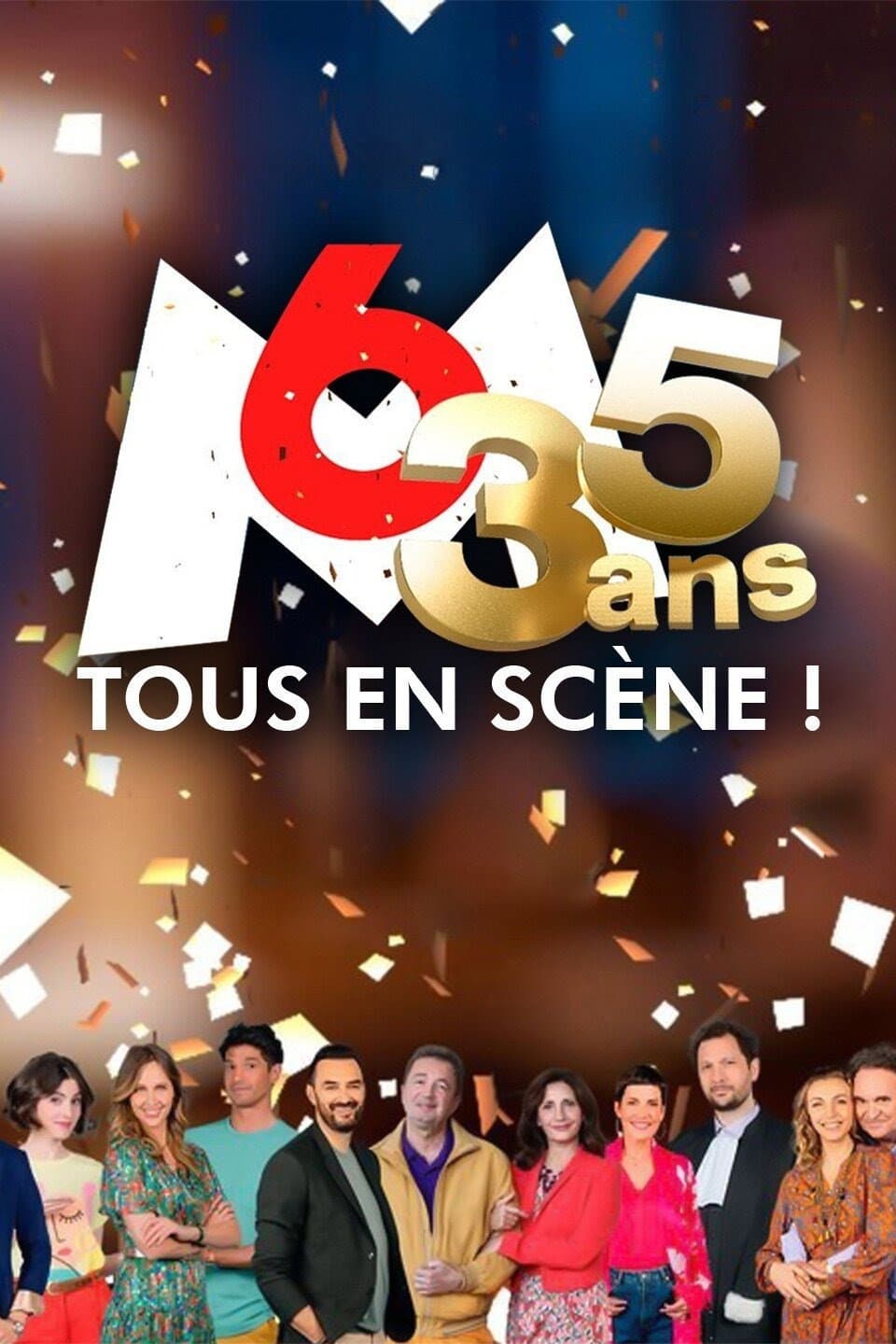 Poster di 35 ans M6 tous en scène