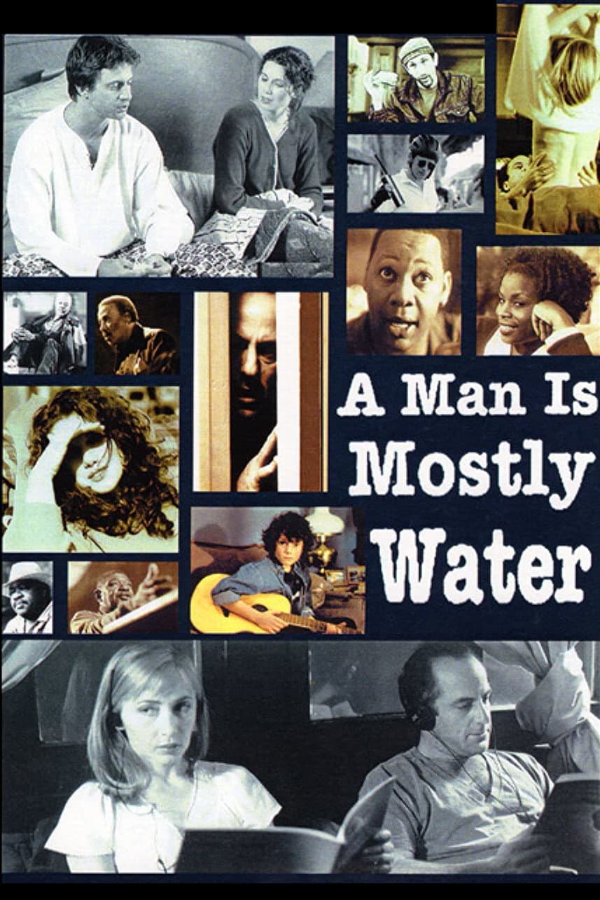 Poster di A Man Is Mostly Water
