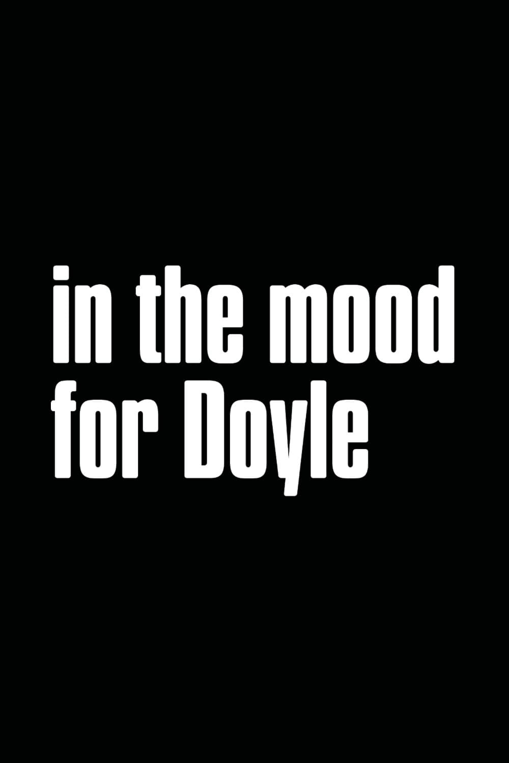 Poster di In the Mood for Doyle