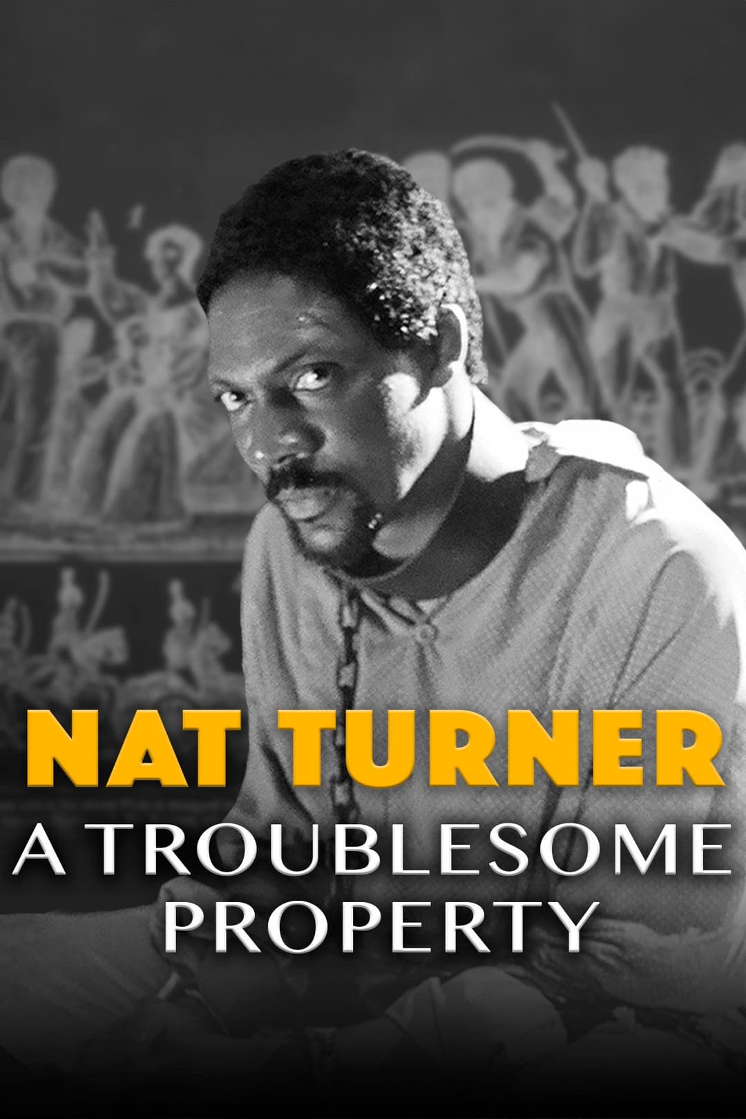 Poster di Nat Turner: A Troublesome Property