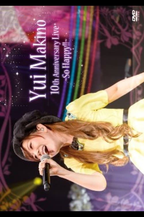 Poster di 牧野由依 10th Anniversary LIVE~So Happy!!~