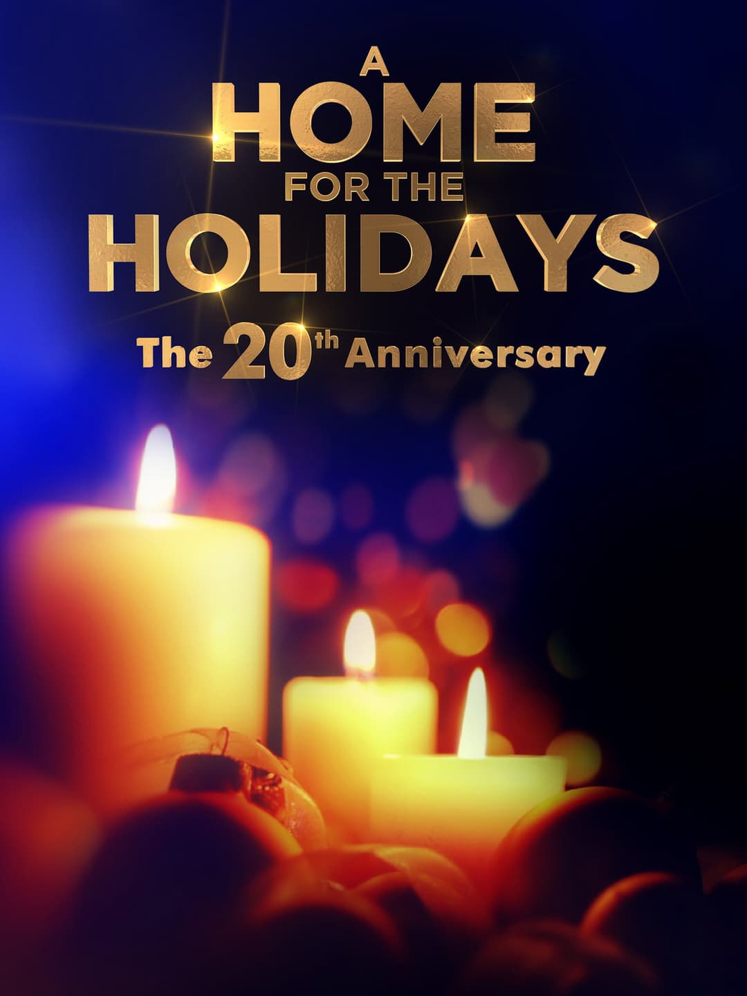Poster di A Home for the Holidays: The 20th Anniversary