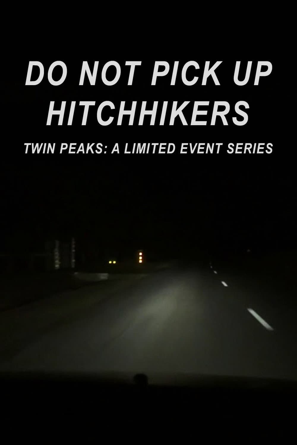 Poster di Do Not Pick Up Hitchhikers