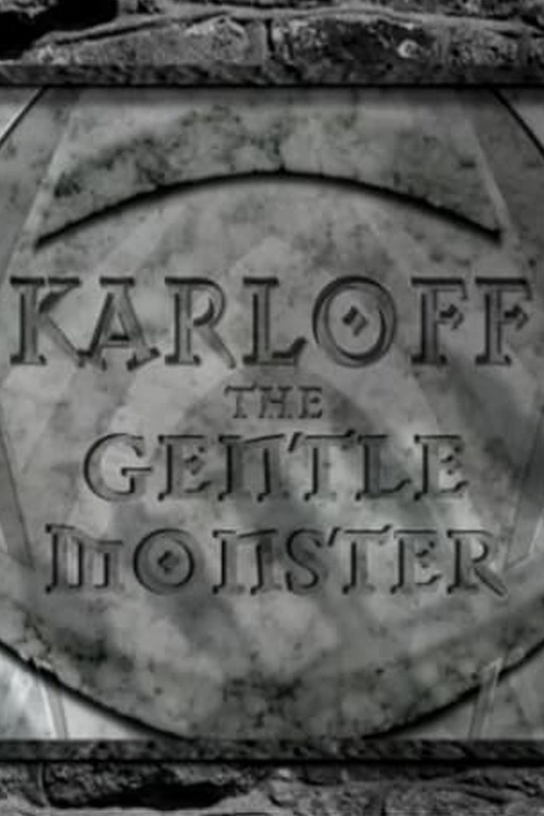 Poster di Karloff: The Gentle Monster
