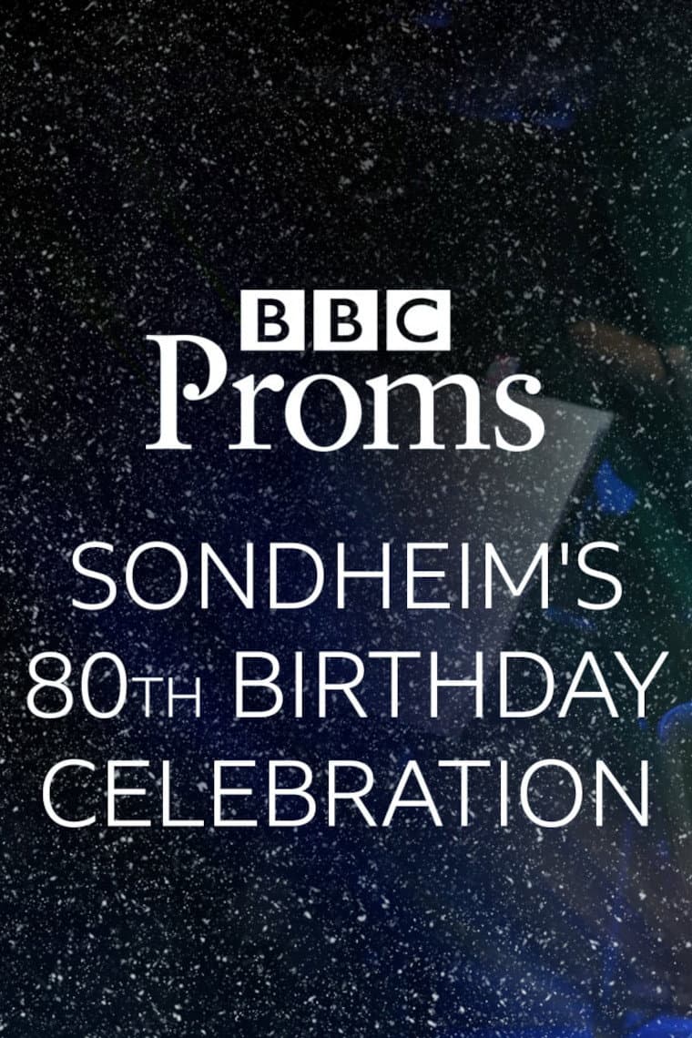 Poster di BBC Proms: Sondheim's 80th Birthday