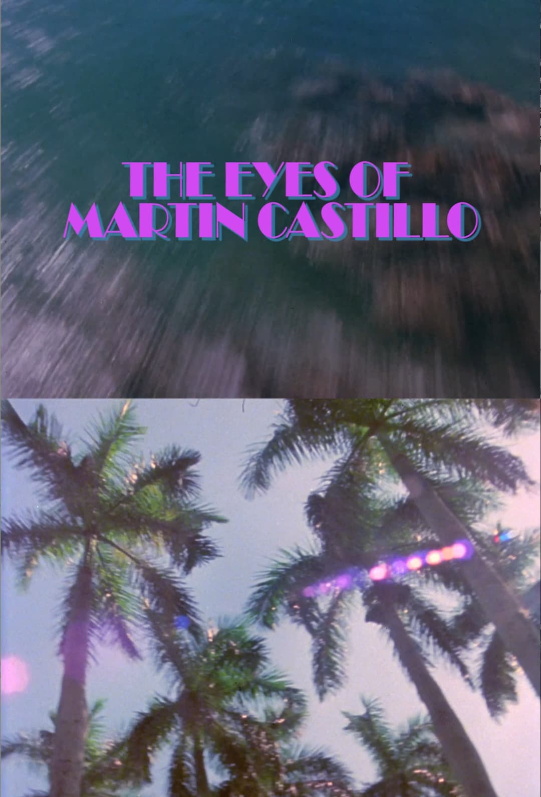 Poster di The Eyes of Martin Castillo