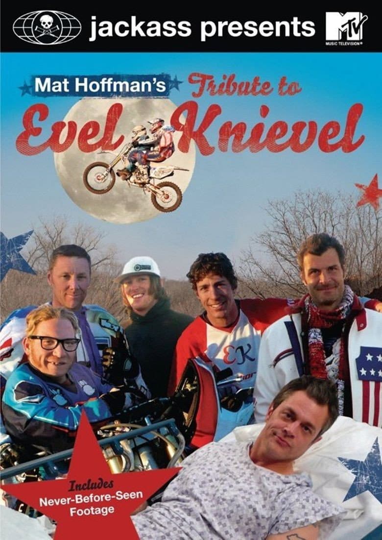 Poster di Jackass Presents: Mat Hoffman's Tribute to Evel Knievel