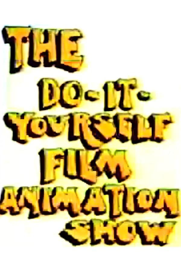 Poster di The Do-It-Yourself Film Animation Show