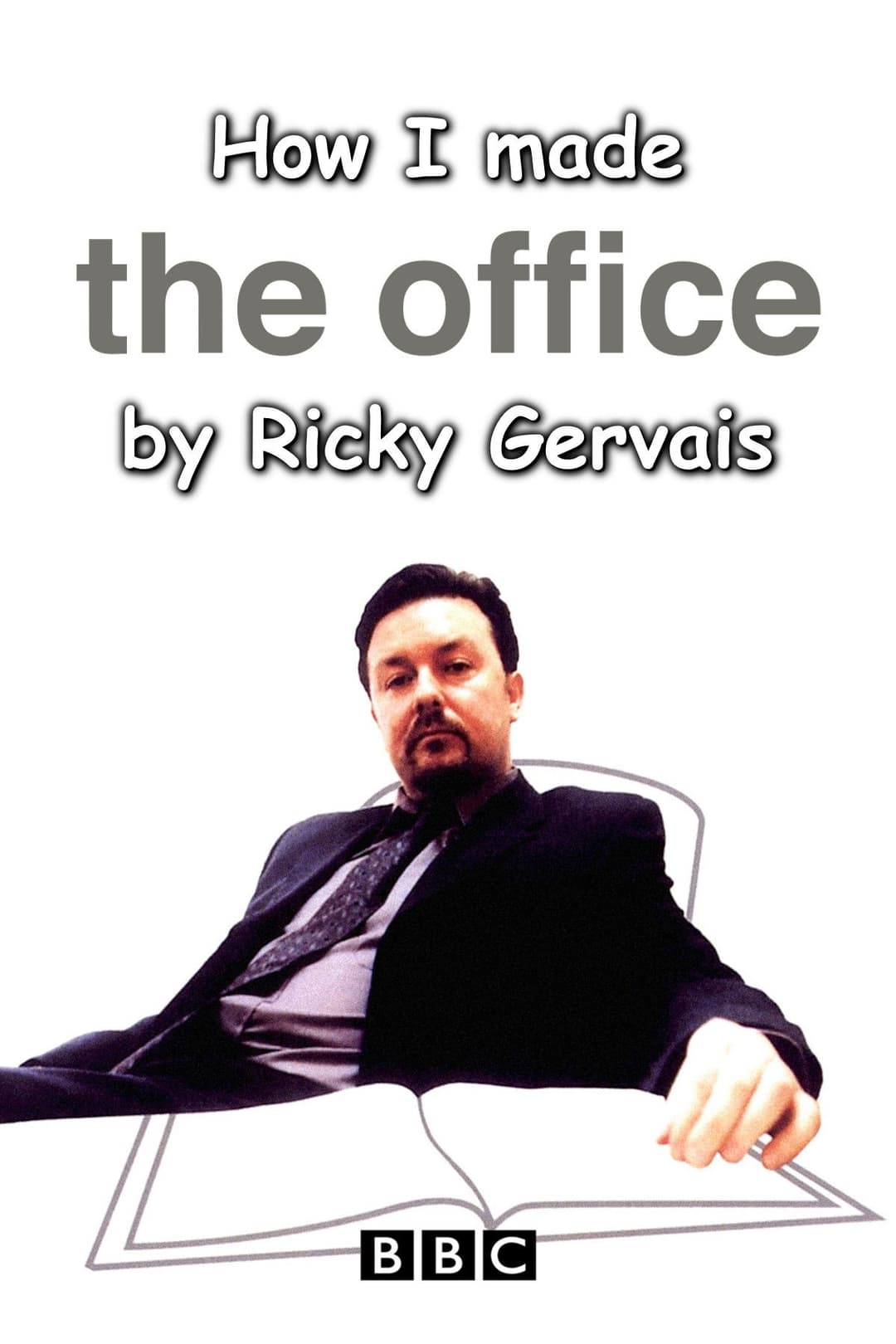 Poster di How I Made The Office by Ricky Gervais