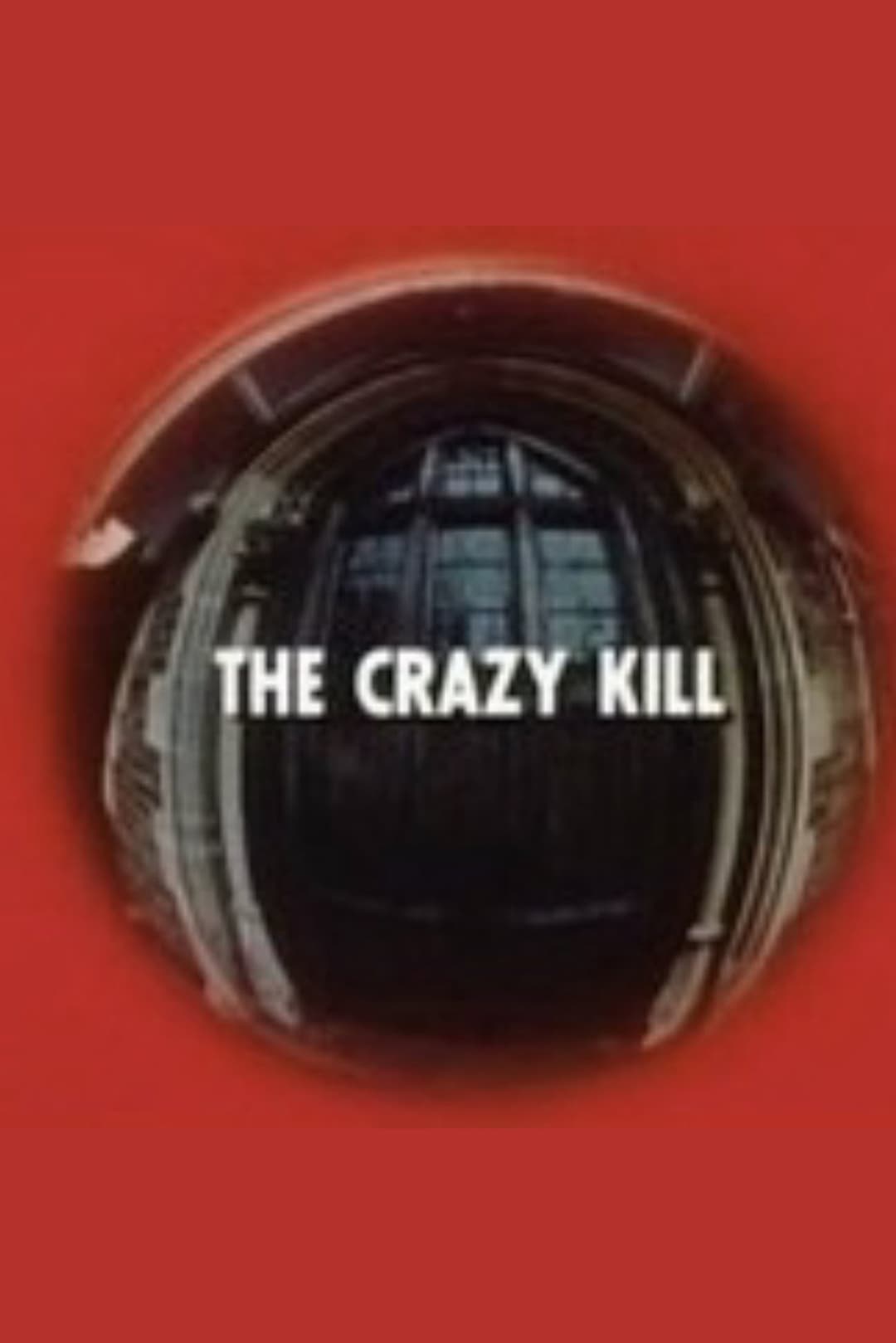 Poster di The Crazy Kill
