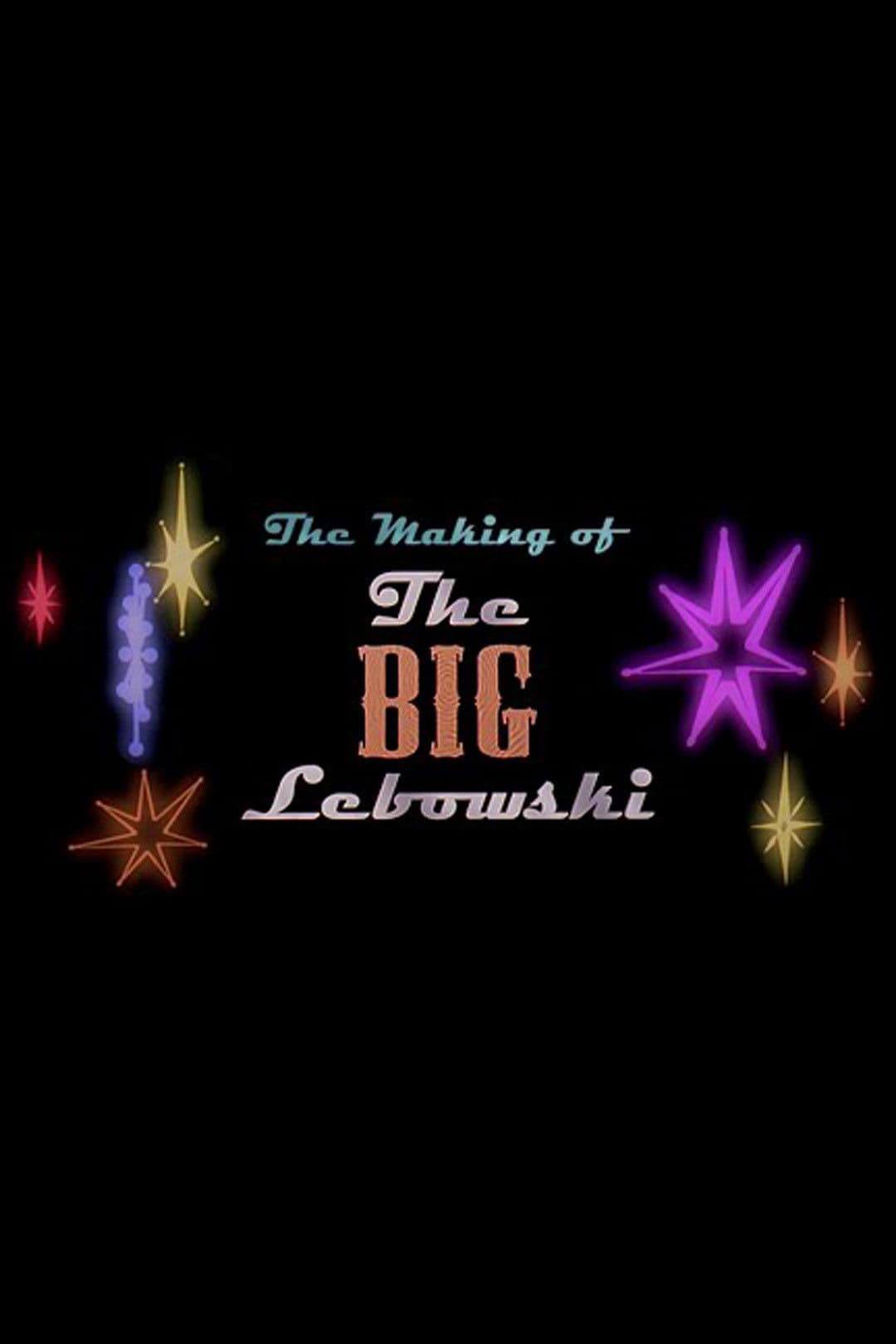 Poster di The Making of 'The Big Lebowski'