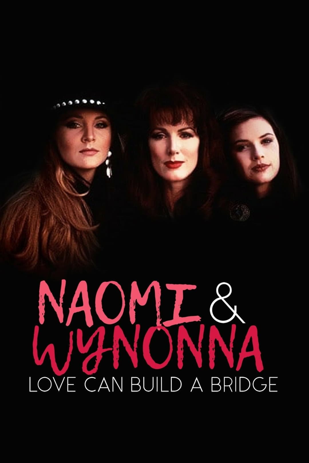 Poster di Naomi & Wynonna: Love Can Build a Bridge