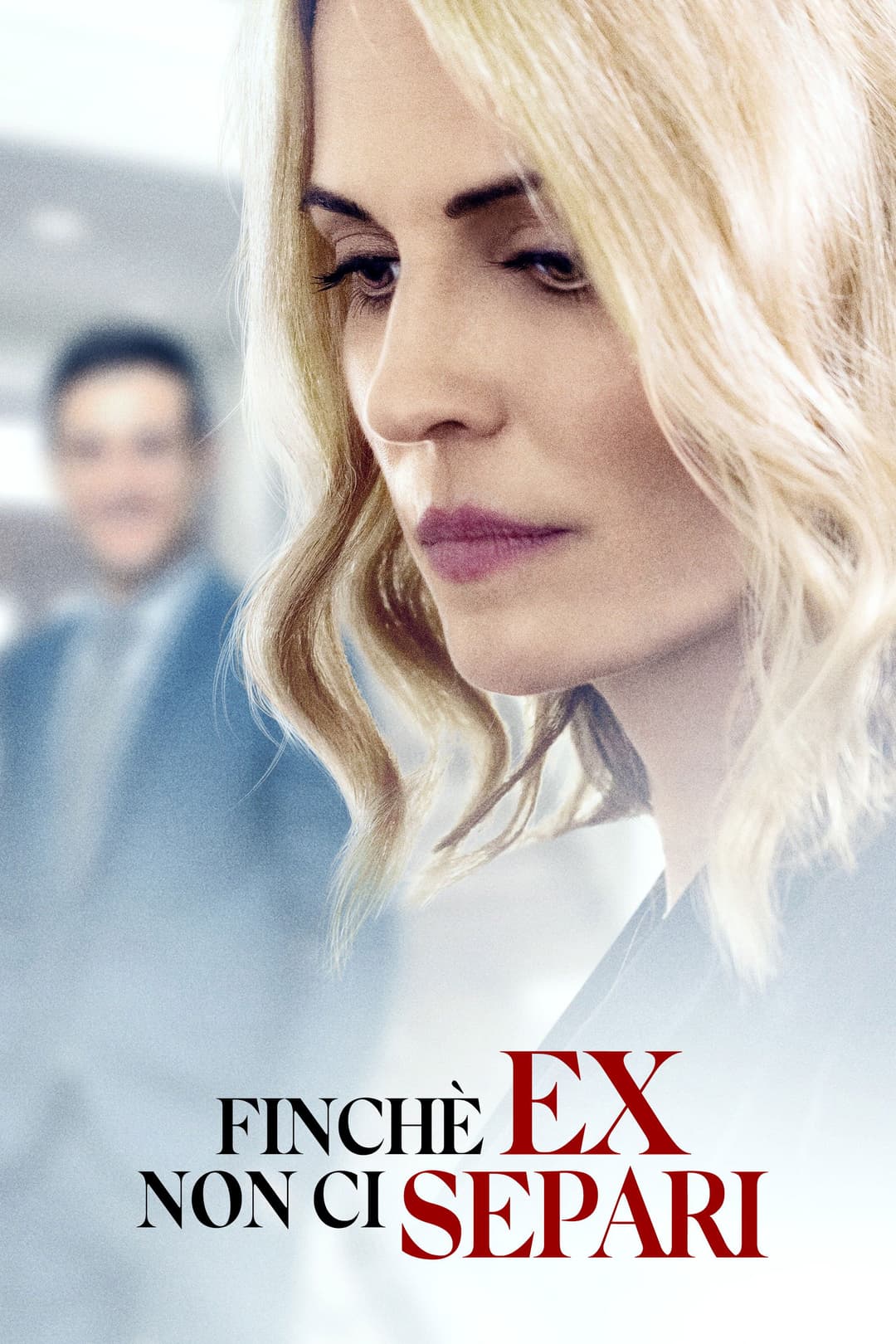 Poster di Finché ex non ci separi