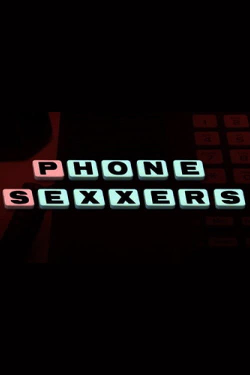Poster di Phone Sexxers