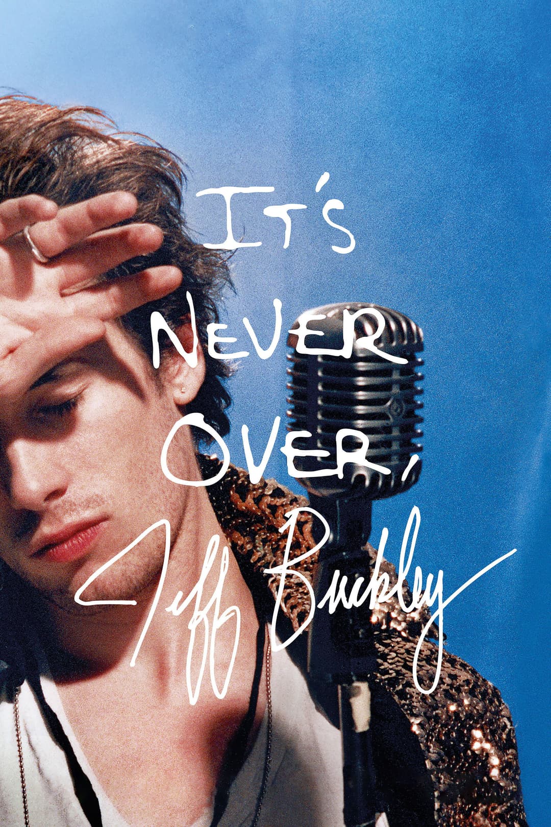 Poster di It's Never Over, Jeff Buckley