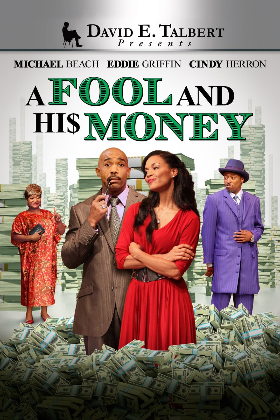 Poster di David E. Talbert's: A Fool and His Money