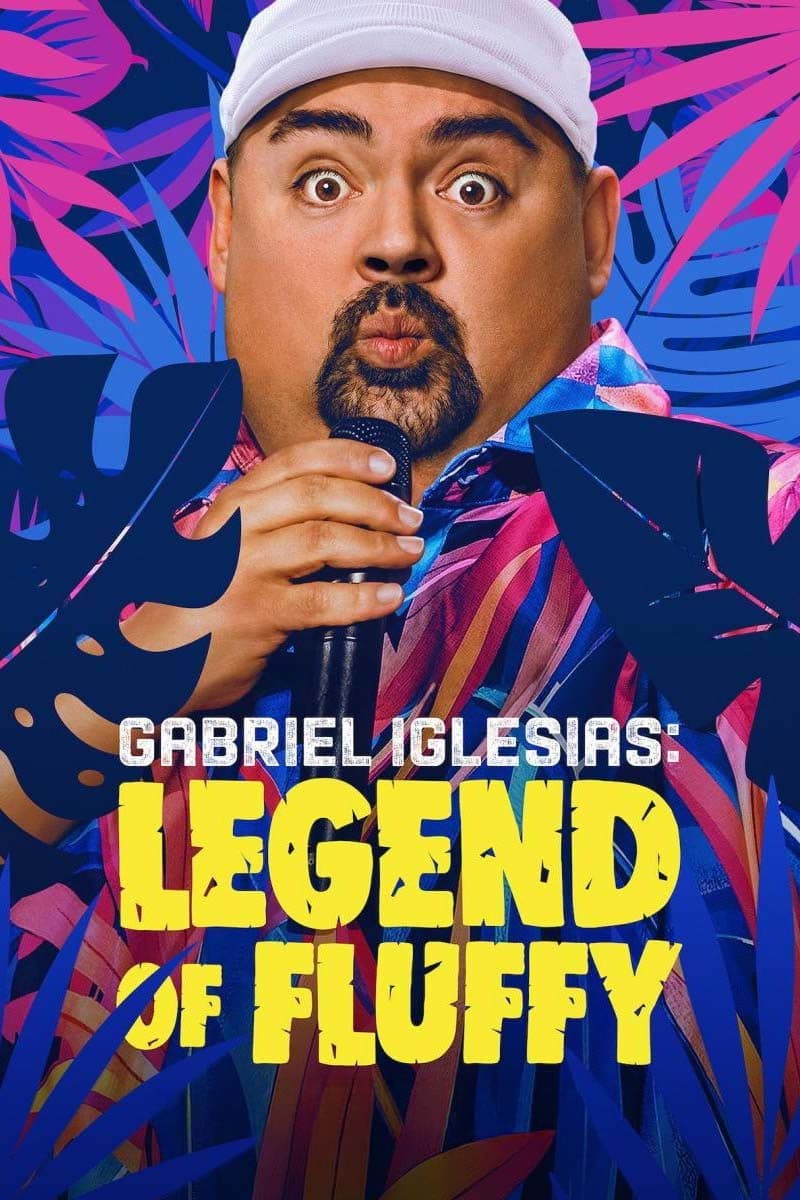 Poster di Gabriel Iglesias: Legend of Fluffy