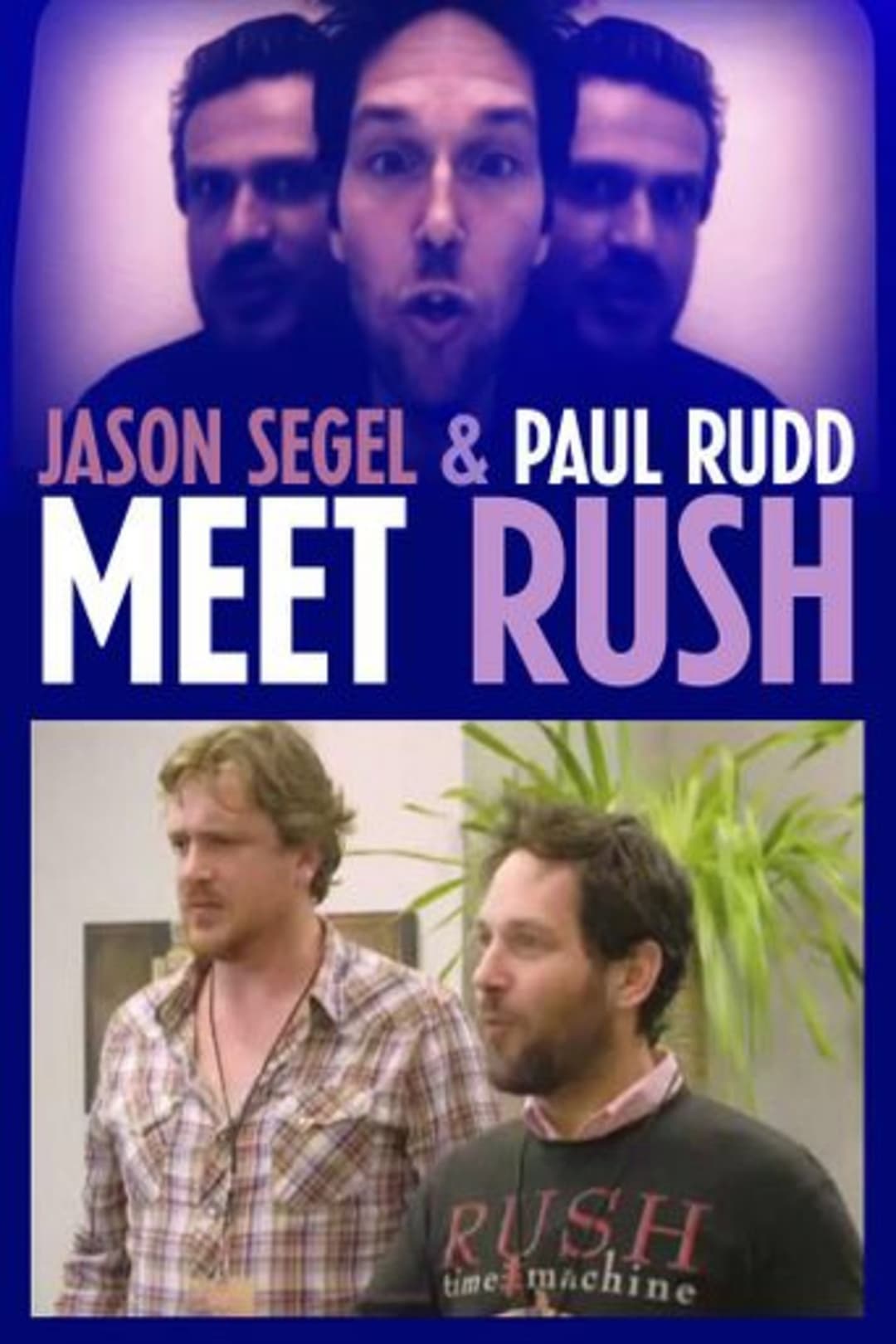 Poster di Jason Segel & Paul Rudd Meet Rush