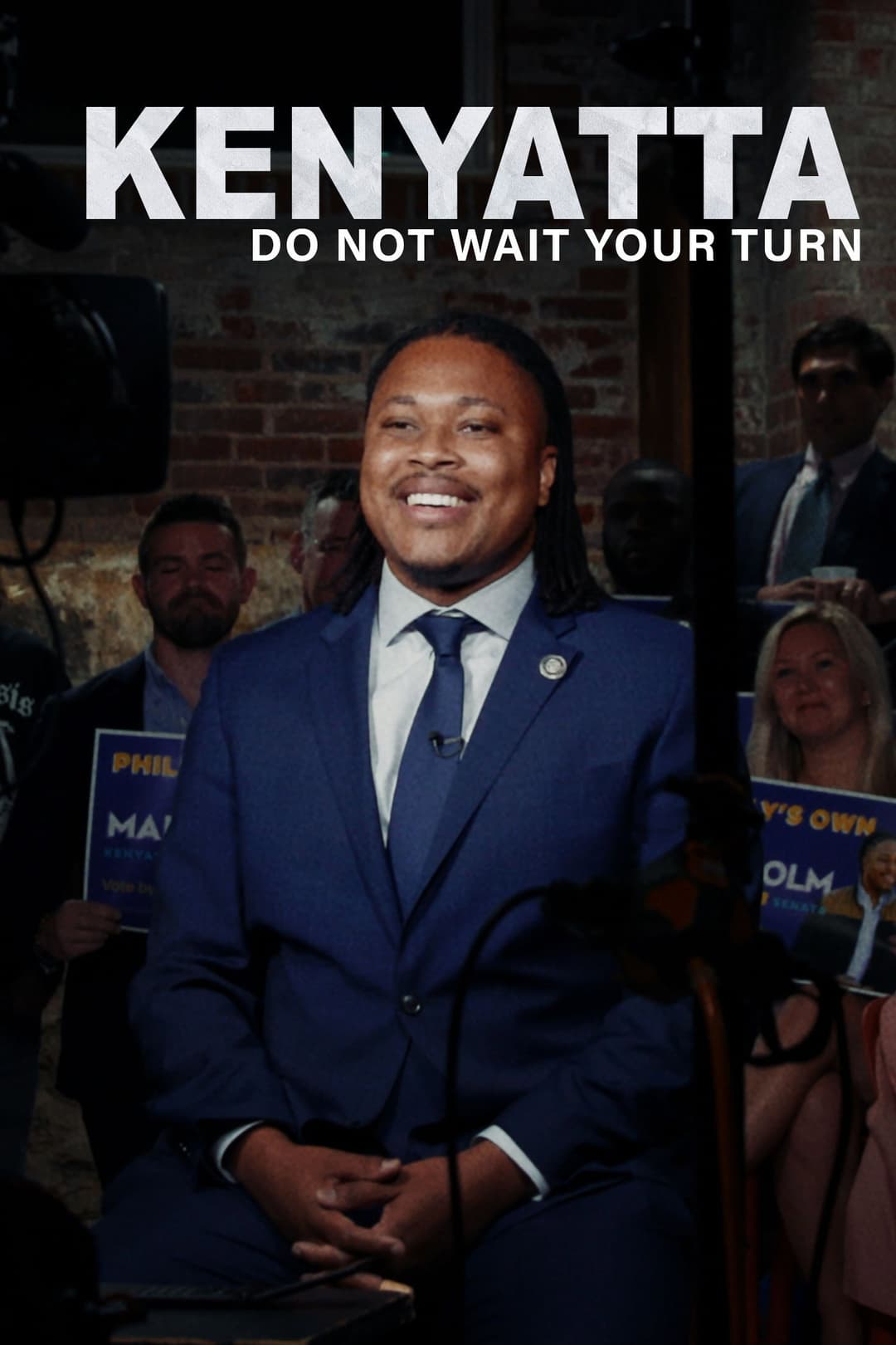 Poster di Kenyatta: Do Not Wait Your Turn