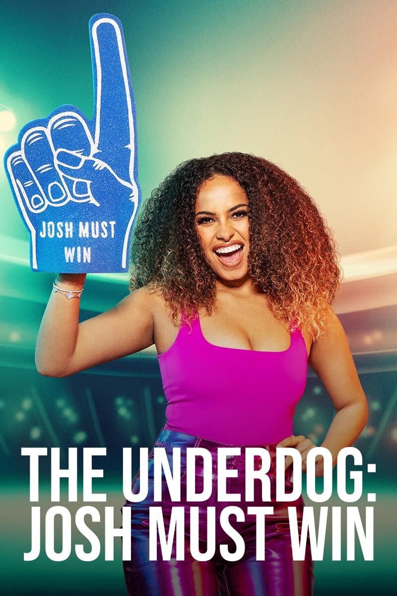 Poster di The Underdog: Josh Must Win