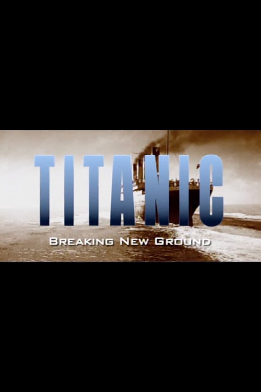 Poster di Titanic: Breaking New Ground