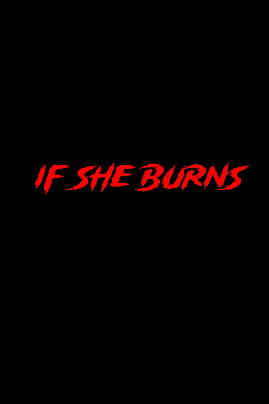 Poster di If She Burns