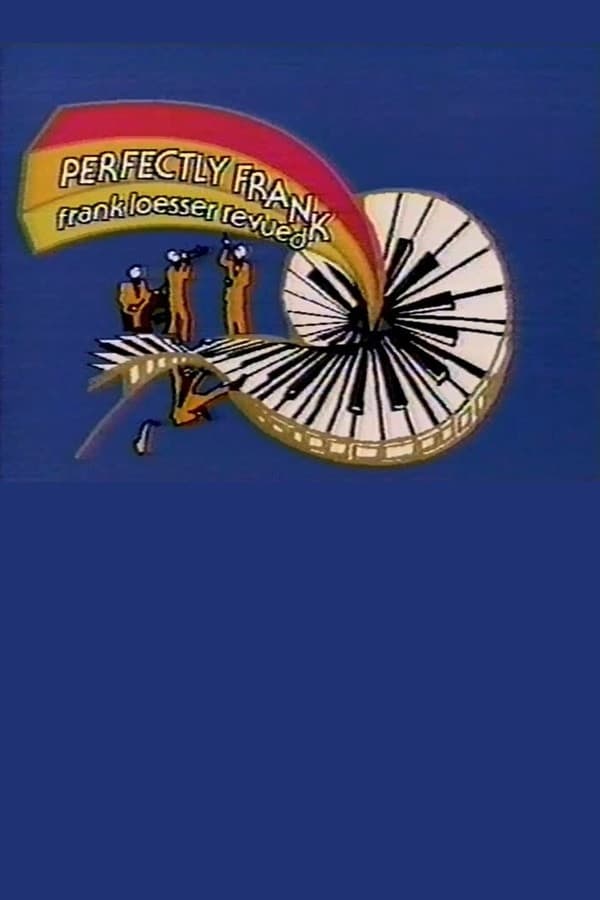Poster di Perfectly Frank: Frank Loesser Revued