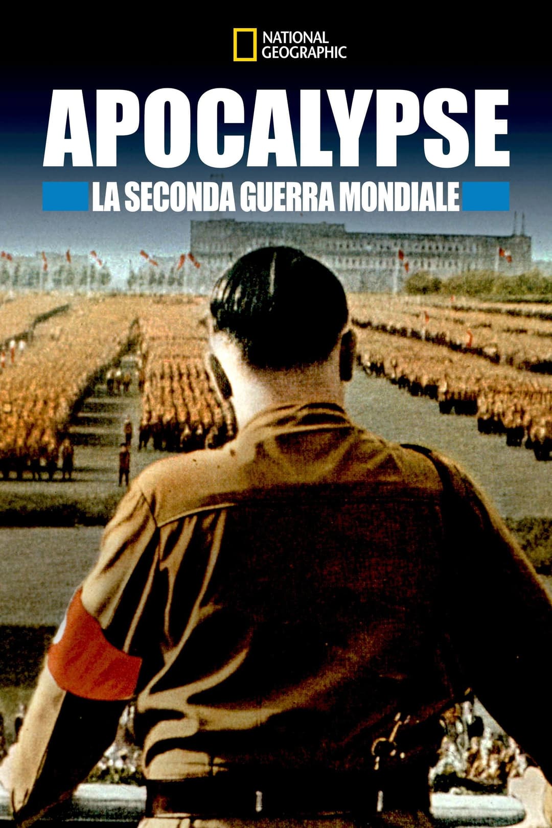 Poster di Apocalypse - La Seconda Guerra Mondiale