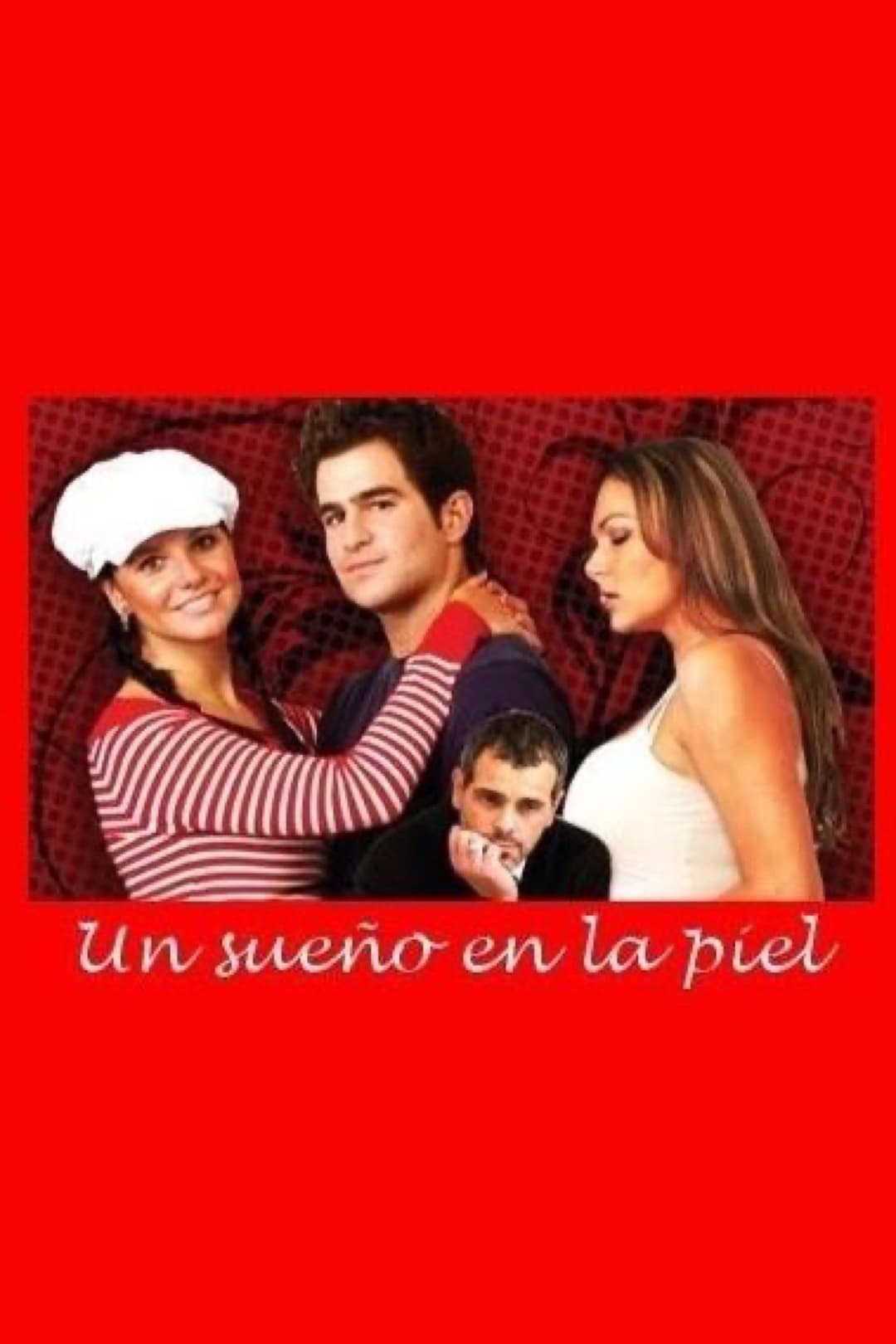 Poster di Un sueño en la piel